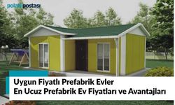 Uygun Fiyatlı Prefabrik Evler: En Ucuz Prefabrik Ev Fiyatları ve Avantajları