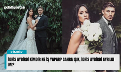 İdris Aybirdi kimdir ne iş yapar? Sahra Işık, İdris Aybirdi ayrıldı mı?