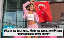 Miss Europe Elmas Yılmaz kimdir kaç yaşında nereli? Elmas Yılmaz ne mezunu nerede okuyor?