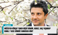 Müzisyen Kürşat Taner Biçici kimdir, nereli, kaç yaşında? Kanal 7 Gece gündüz sunucusu kim?