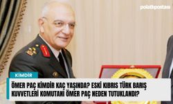 Ömer Paç kimdir kaç yaşında? Eski Kıbrıs Türk Barış Kuvvetleri komutanı Ömer Paç neden tutuklandı?
