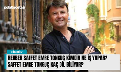 Rehber Saffet Emre Tonguç kimdir ne iş yapar? Saffet Emre Tonguç kaç dil biliyor?