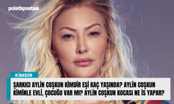 Şarkıcı Aylin Coşkun kimdir eşi kaç yaşında? Aylin Coşkun kiminle evli, çocuğu var mı? Aylin Coşkun kocası ne iş yapar?