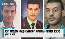 Şehit Astsubay Çavuş Semih Özbey kimdir kaç yaşında nerede şehit oldu?