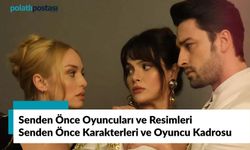 Senden Önce Oyuncuları ve Resimleri, Karakterleri ve Oyuncu Kadrosu