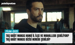 Taş Kağıt Makas hangi il ilçe ve mahallede çekiliyor? Taş Kağıt Makas dizisi nerede çekildi?