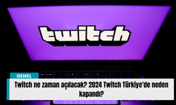 Twitch ne zaman açılacak? 2024 Twitch Türkiye'de neden kapandı?