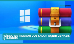 Windows 11'de RAR Dosyaları Açılır ve Nasıl Çıkarılır?