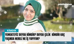 Yemekteyiz Duygu Kimdir? Duygu Çelik  kimdir kaç yaşında nereli ne iş yapıyor?