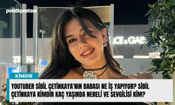 Youtuber Sibil Çetinkaya'nın babası ne iş yapıyor? Sibil Çetinkaya kimdir kaç yaşında nereli ve sevgilisi kim?