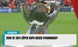 2010 ve 2011 süper kupa neden oynanmadı?