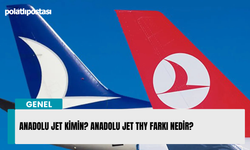 Anadolu Jet kimin? Anadolu jet THY farkı nedir?