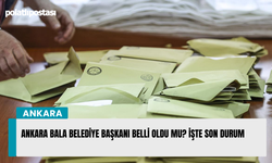 Ankara Bala Belediye Başkanı Belli Oldu Mu? İşte son durum