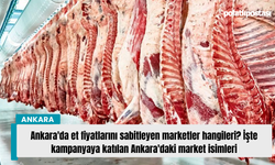 Ankara'da et fiyatlarını sabitleyen marketler hangileri? İşte kampanyaya katılan Ankara'daki market isimleri