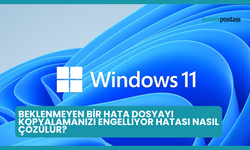 Beklenmeyen Bir Hata Dosyayı Kopyalamanızı Engelliyor Hatası Nasıl Çözülür?