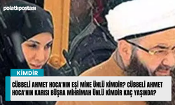Cübbeli Ahmet Hoca'nın eşi Mine Ünlü kimdir? Cübbeli Ahmet Hoca'nın karısı Büşra Mihrimah Ünlü kimdir kaç yaşında?