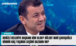 Denizli Belediye başkanı kim oldu? Bülent Nuri Çavuşoğlu kimdir kaç yaşında seçimi kazandı mı?