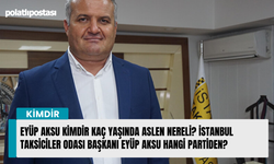 Eyüp Aksu kimdir kaç yaşında aslen nereli? İstanbul Taksiciler Odası Başkanı Eyüp Aksu hangi partiden?