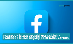Facebook İzleme Geçmişi Nasıl Silinir? Facebook İzleme Geçmişi Silme Nasıl Yapılır?
