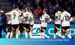 Fransa  0-2 Almanya Hazırlık Maçı Özeti ve Golleri (23 Mart 2024)