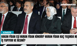 Hakan Fidan eşi Nuran Fidan kimdir? Nuran Fidan kaç yaşında ne iş yapıyor ve resmi?