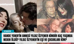 Hande Yener'in annesi Yıldız Özyener kimdir kaç yaşında neden öldü? Yıldız Özyener'in eşi ve çocukları kim?