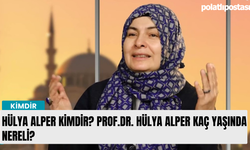 Hülya Alper kimdir? Prof.Dr. Hülya Alper kaç yaşında nereli?