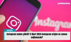 Instagram neden çöktü? 5 Mart 2024 Instagram erişim ne zaman sağlanacak?