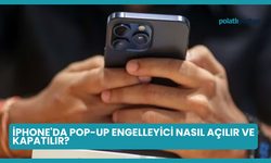 iPhone'da Pop-up Engelleyici Nasıl Açılır ve Kapatılır?