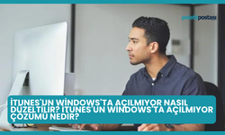iTunes'un Windows'ta Açılmıyor Nasıl Düzeltilir? iTunes'un Windows'ta Açılmıyor Çözümü Nedir?