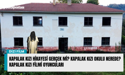 Kapalak Kızı hikayesi gerçek mi? Kapalak Kızı okulu nerede? Kapalak Kızı filmi oyuncuları