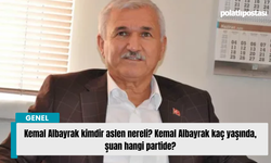 Kemal Albayrak kimdir aslen nereli? Kemal Albayrak kaç yaşında, şuan hangi partide?