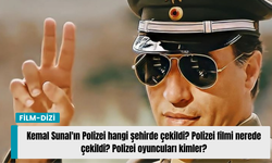 Kemal Sunal'ın Polizei hangi şehirde çekildi? Polizei filmi nerede çekildi? Polizei oyuncuları kimler?