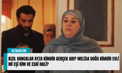 Kızıl Goncalar Ayza kimdir gerçek adı? Melisa Doğu kimdir evli mi eşi kim ve eski hali?