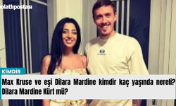 Max Kruse ve eşi Dilara Mardine kimdir kaç yaşında nereli? Dilara Mardine Kürt mü?