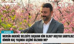 Mersin Akdeniz Belediye başkanı kim oldu? Hoşyar Sarıyıldız kimdir kaç yaşında seçimi kazandı mı?
