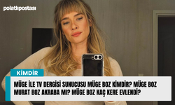 Müge ile TV Dergisi Sunucusu Müge Boz kimdir? Müge Boz Murat Boz akraba mı? Müge Boz kaç kere evlendi?
