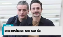 Murat Cemcir Ahmet Kural neden küs?