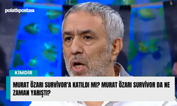 Murat Özarı Survivor'a katıldı mı? Murat Özarı Survivor da ne zaman yarıştı?