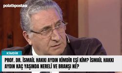 Prof. Dr. İsmail Hakkı Aydın kimdir eşi kim? İsmail Hakkı Aydın kaç yaşında nereli ve branşı ne?