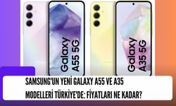 Samsung'un Yeni Galaxy A55 ve A35 Modelleri Türkiye'de: Fiyatları Ne Kadar?