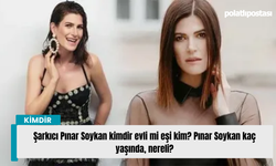 Şarkıcı Pınar Soykan kimdir evli mi eşi kim? Pınar Soykan kaç yaşında, nereli?