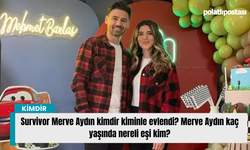 Survivor Merve Aydın kimdir kiminle evlendi? Merve Aydın kaç yaşında nereli eşi kim?