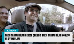 Taksi Tahran filmi nerede çekildi? Taksi Tahran filmi konusu ve oyuncuları