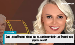 Ülke Tv Eda Özdemir kimdir evli mi, kiminle evli mi? Eda Özdemir kaç yaşında nereli?
