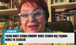 Yazar Buket Uzuner kimdir? Buket Uzuner kaç yaşında nereli ve eserleri