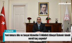 Yeni Ankara Aile ve Sosyal Hizmetler İl Müdürü Cüneyd Özdemir kimdir nereli kaç yaşında?