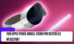 Yeni Apple Pencil modeli, Vision Pro desteği ile mi geliyor?
