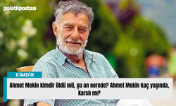 Ahmet Mekin kimdir öldü mü, şu an nerede? Ahmet Mekin kaç yaşında, Karslı mı?