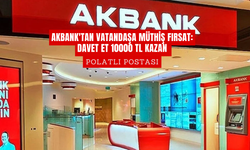 Akbank'tan Vatandaşa Müthiş Fırsat: Davet Et 10000 TL Kazan